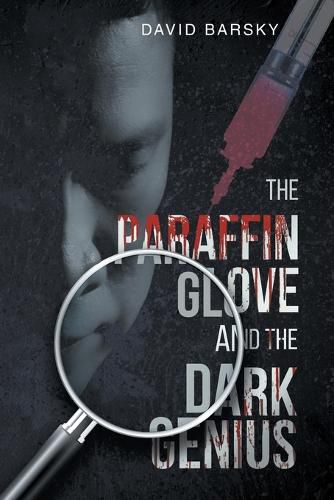 Cover image for The Paraffin Glove And The Dark Genius