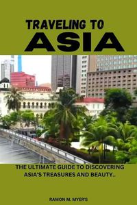 Cover image for Traveling to Asia