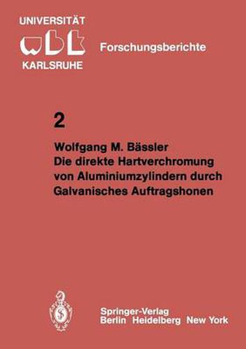 Cover image for Die direkte Hartverchromung von Aluminiumzylindern durch Galvanisches Auftragshonen