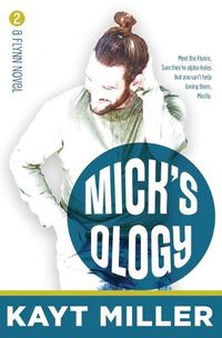 Cover image for Mick'sology: The Flynns Book 2