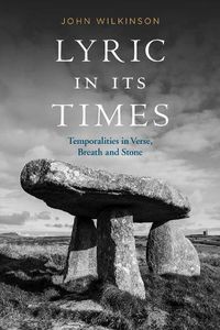 Cover image for Lyric In Its Times: Temporalities in Verse, Breath, and Stone