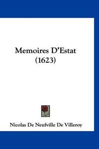 Cover image for Memoires D'Estat (1623)