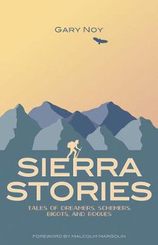 Cover image for Sierra Stories: Tales of Dreamers, Schemers, Bigots, and Rogues