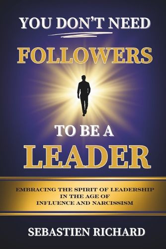 Cover image for You Don't Need Followers to Be a Leader