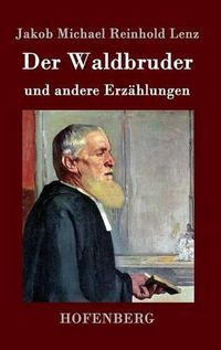 Cover image for Der Waldbruder: und andere Erzahlungen