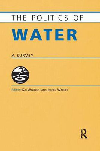 Cover image for The Politics of Water: A Survey