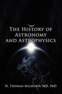 Cover image for The History of Astronomy and Astrophysics: A Biographical Approach