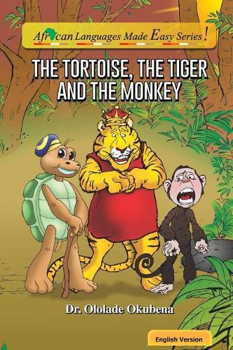 Cover image for The Tortoise, The Tiger and The Monkey