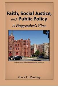 Cover image for Faith, Social Justice, and Public Policy: A Progressive's View