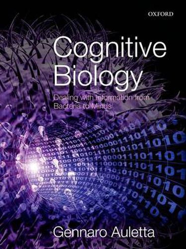 Cover image for Cognitive Biology: Dealing with Information from Bacteria to Minds