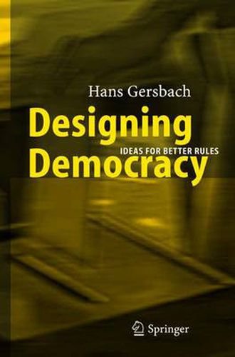 Cover image for Designing Democracy: Ideas for Better Rules