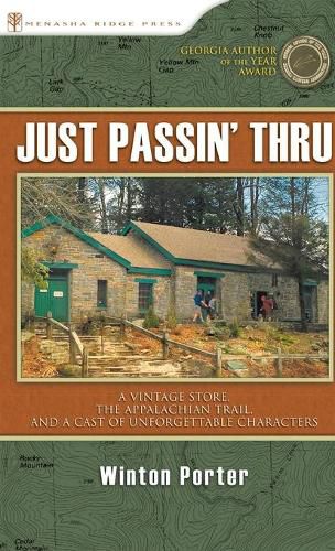 Cover image for Just Passin' Thru: A Vintage Store, the Appalachian Trail, and a Cast of Unforgettable Characters