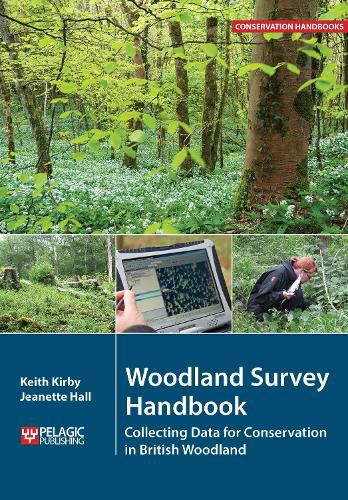Cover image for Woodland Survey Handbook: Collecting Data for Conservation in British Woodland