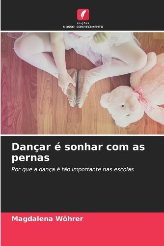 Cover image for Dancar e sonhar com as pernas