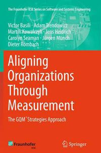 Cover image for Aligning Organizations Through Measurement: The GQM+Strategies Approach