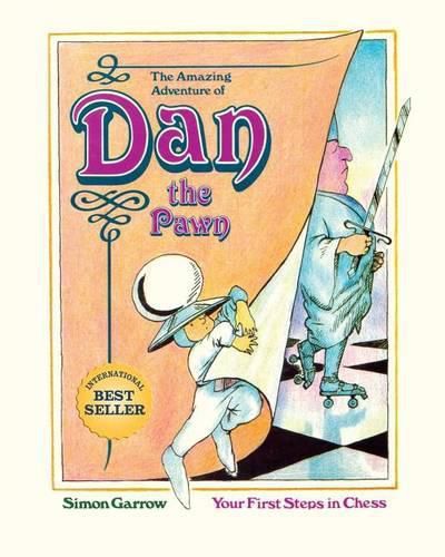 Cover image for The Amazing Adventure of Dan the Pawn: Your First Steps in Chess