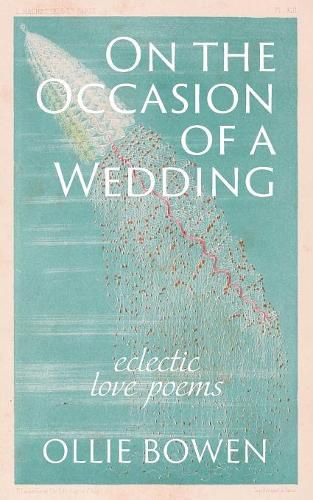 Cover image for On the Occasion of a Wedding: Eclectic Love Poems