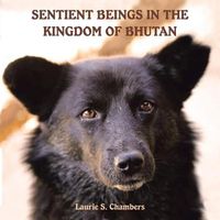 Cover image for Sentient Beings in the Kingdom of Bhutan