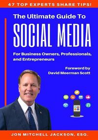 Cover image for The Ultimate Guide to Social Media for Business Owners, Professionals and Entrepreneurs