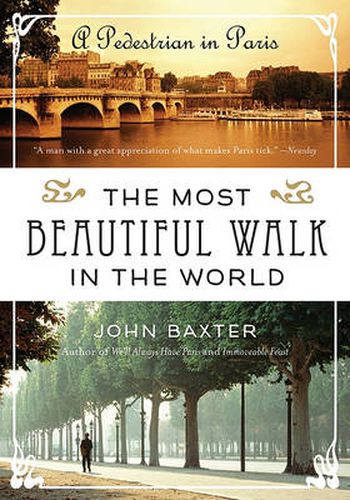 Cover image for The Most Beautiful Walk in the World: A Pedestrian in Paris