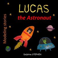 Cover image for Lucas the Astronaut