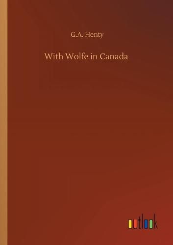 Cover image for With Wolfe in Canada