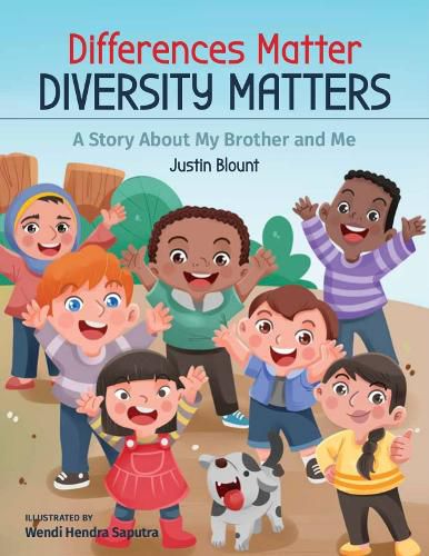 Cover image for Differences Matter, Diversity Matters: A Story About My Brother and Me