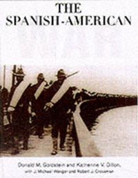 Cover image for The Spanish-American War: The Story and Photographs