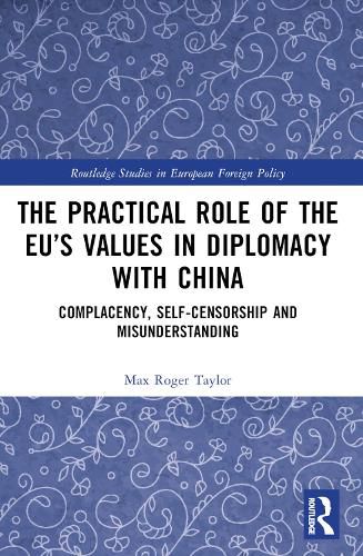 Cover image for The Practical Role of The EU's Values in Diplomacy with China