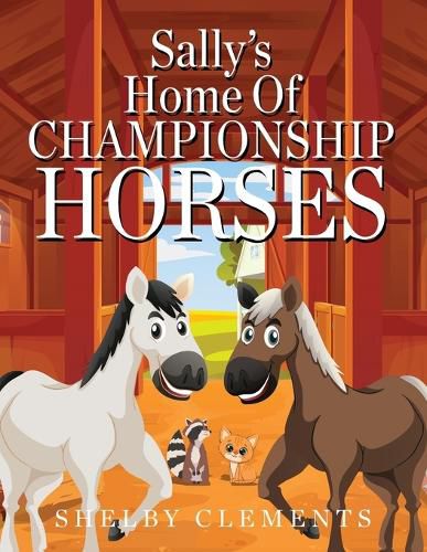 Cover image for Sally's Home of Championship Horses