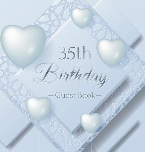 Cover image for 35th Birthday Guest Book: Ice Sheet, Frozen Cover Theme, Best Wishes from Family and Friends to Write in, Guests Sign in for Party, Gift Log, Hardback