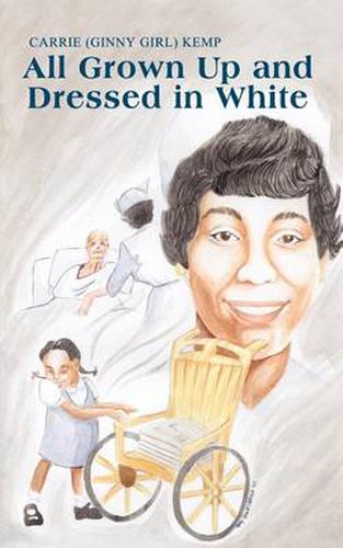 Cover image for All Grown Up and Dressed in White