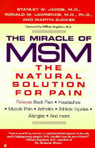 The Miracle of MSM: The Natural Solution for Pain