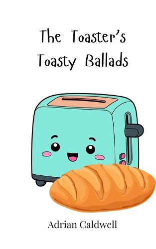 Cover image for The Toaster's Toasty Ballads