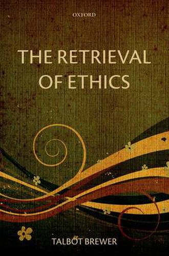 Cover image for The Retrieval of Ethics