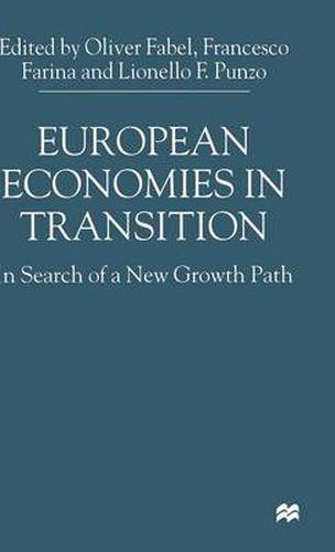 Cover image for European Economies in Transition: In Search of a New Growth Path