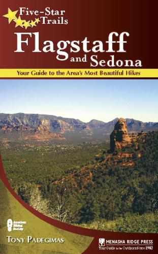 Cover image for Five-Star Trails: Flagstaff and Sedona: Your Guide to the Area's Most Beautiful Hikes