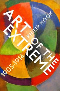 Cover image for Art of the Extreme 1905-1914