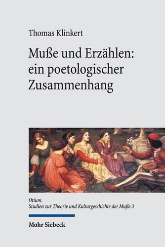 Cover image for Musse und Erzahlen: ein poetologischer Zusammenhang: Vom  Roman de la Rose  bis zu Jorge Semprun