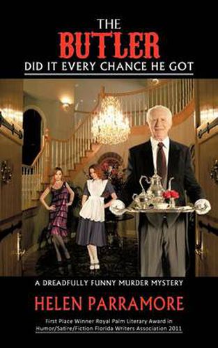 Cover image for The Butler Did It Every Chance He Got: A Dreadfully Funny Murder Mystery