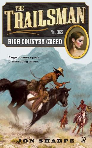 Cover image for The Trailsman #365: High Country Greed