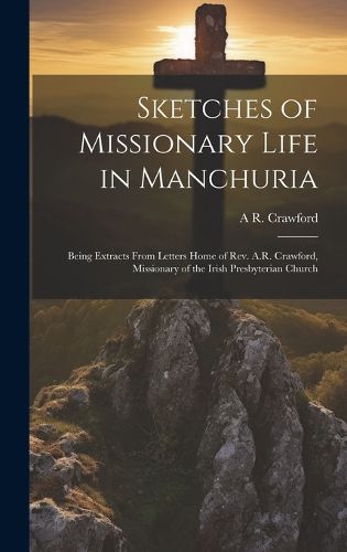 Cover image for Sketches of Missionary Life in Manchuria