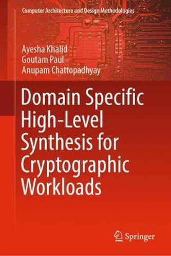 Cover image for Domain Specific High-Level Synthesis for Cryptographic Workloads