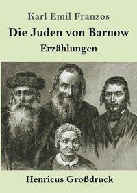 Cover image for Die Juden von Barnow (Grossdruck): Erzahlungen