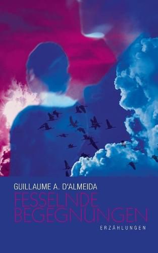 Cover image for Fesselnde Begegnungen: Erzahlungen