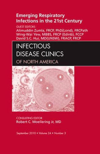 Cover image for Emerging Respiratory Infections in the 21st Century, An Issue of Infectious Disease Clinics