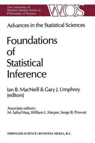 Cover image for Advances in the Statistical Sciences: Foundations of Statistical Inference: Volume II of the Festschrift in Honor of Professor V.M. Joshi's 70th Birthday