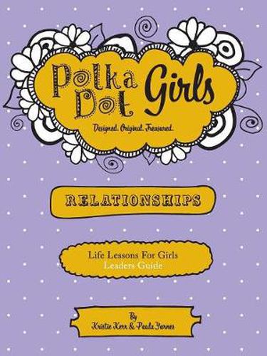 Cover image for Polka Dot Girls Relationships Leaders Guide