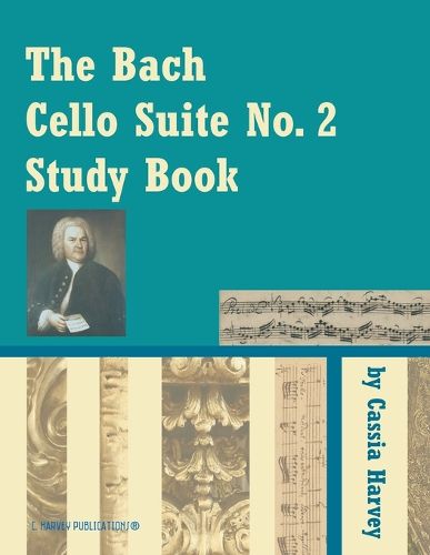 Cover image for The Bach Cello Suite No. 2 Study Book