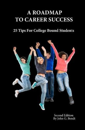 Cover image for A Roadmap To Career Success: 25 Tips For College Bound Students